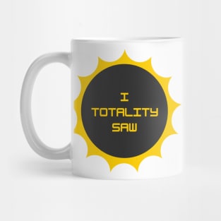 I "totality" saw Mug